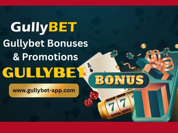Gullybet Bonuses & Promotions