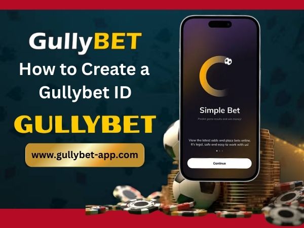 How to Create a Gullybet ID