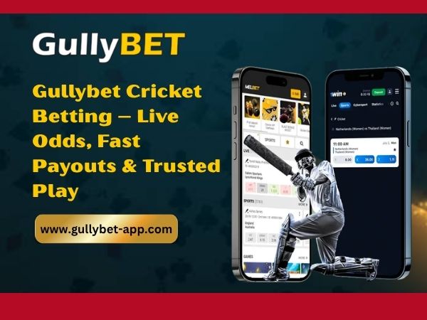 Gullybet Cricket Betting – Live Odds, Fast Payouts & Trusted Play